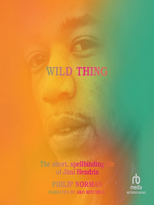 Title details for Wild Thing by Philip Norman - Available